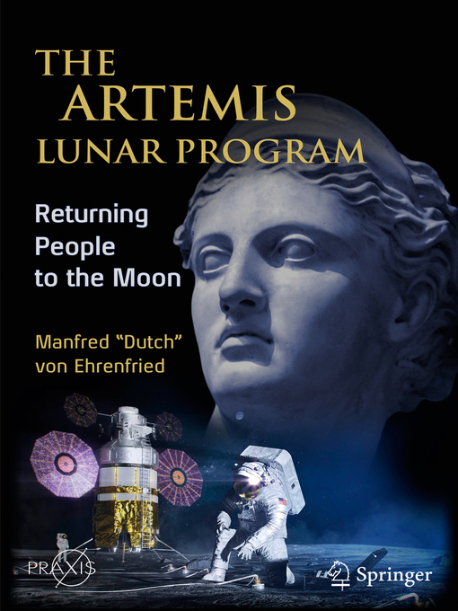 Title details for The Artemis Lunar Program by Manfred "Dutch" von Ehrenfried - Available